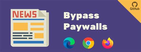 paywall bypass github|How to Bypass Paywalls of Leading News Websites